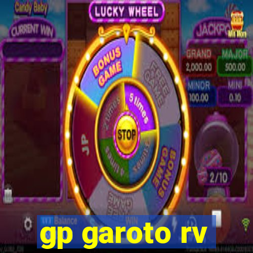 gp garoto rv